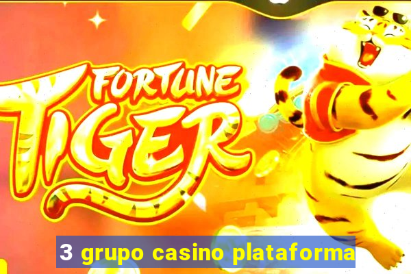 3 grupo casino plataforma